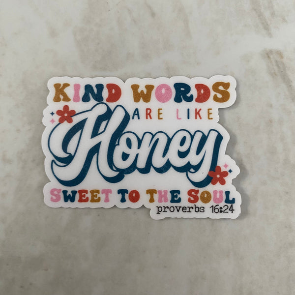 Vinyl Sticker - Religion - Kind Words Honey